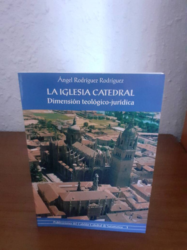 Portada del libro IGLESIA CATEDRAL DIMENSION TEOLOGICO JURIDICA, LA