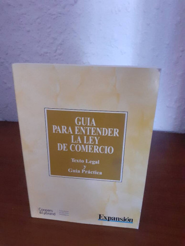 Portada del libro de GUIA PARA ENTENDER LA LEY DE COMERCIO TEXTO LEGAL Y GUIA PRACTICA