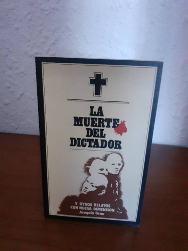 Portada del libro de MUERTE DEL DICTADOR Y OTROS RELATOS CON NUEVA DIMENSION, LA