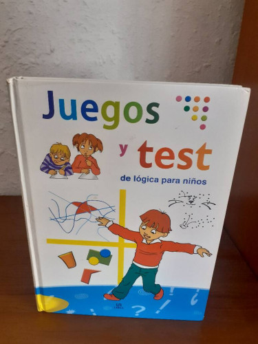 Portada del libro de JUEGOS Y TEST DE LOGICA PARA NIÑO